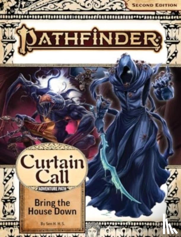 H.H.S., Sen - Pathfinder Adventure Path: Bring the House Down