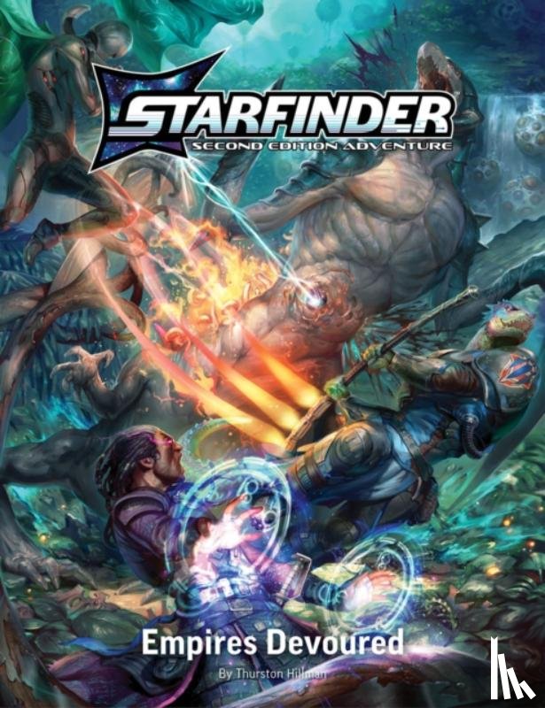Hillman, Thurston - Starfinder Second Edition Playtest Adventure: Empires Devoured (S2)