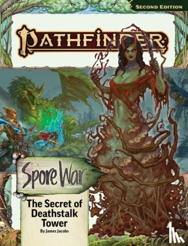 Jacobs, James, Zayas-Palmer, Linda, Ester, Aoife - Pathfinder Adventure Path: The Secret of Deathstalk Tower (Spore War 2 of 3) (P2)