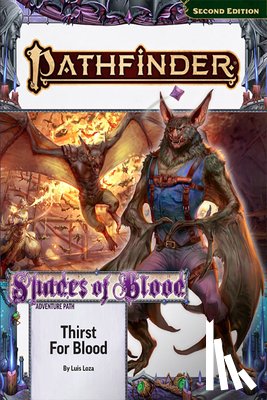 Loza, Luis, Groves, Jim - Pathfinder Adventure Path: Thirst for Blood (Shades of Blood 1 of 3) (P2)