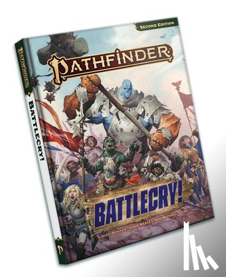 Bonner, Logan, Dickey, Rue, Keeley, Jason, Sayre, Michael - Pathfinder RPG: Battlecry! (P2)
