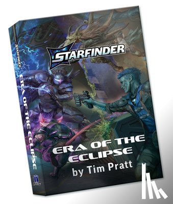 Pratt, Tim - Era of the Eclipse, a Starfinder Novel (hardcover)