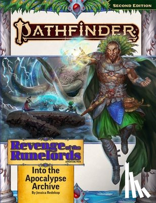 Jacobs, James - Pathfinder Adventure Path: Into the Apocalypse Archive (Revenge of the Runelords 3 of 3) (P2)