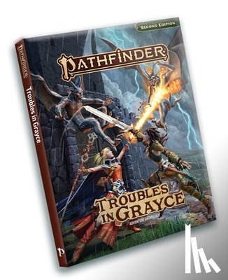 Daigle, Adam - Pathfinder Troubles in Grayce Adventure Anthology