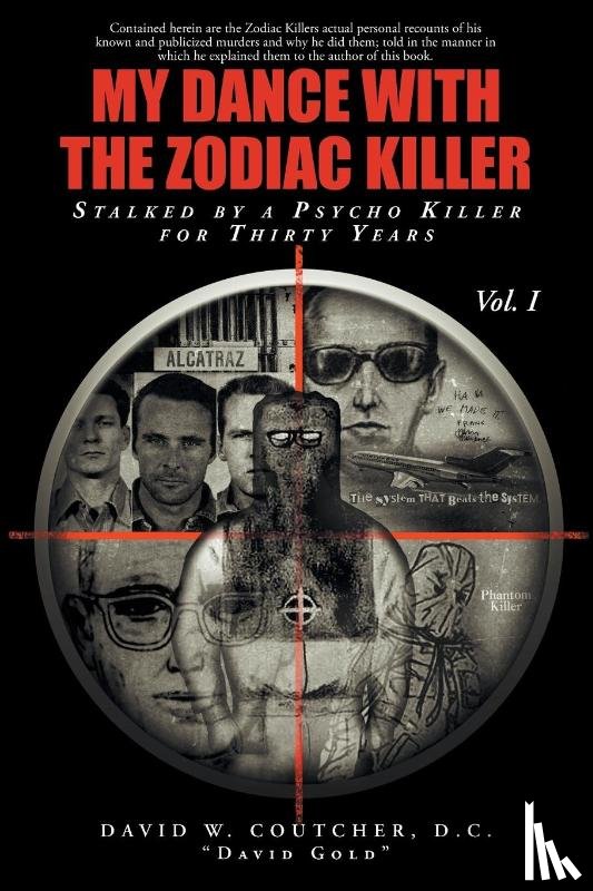 Coutcher D C "david Gold", David W - My Dance with the Zodiac Killer