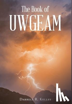 Kelley, Darrell R - The Book of Uwgeam
