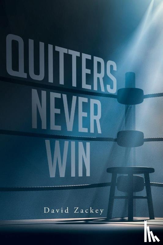 Zackey, David - Quitters Never Win