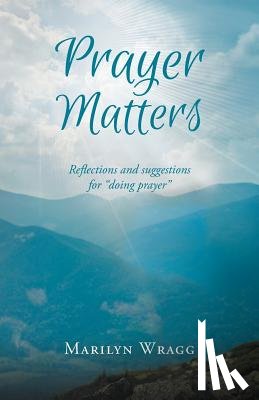 Wragg, Marilyn - Prayer Matters