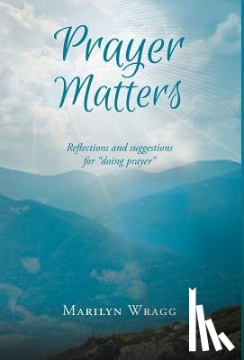 Wragg, Marilyn - Prayer Matters