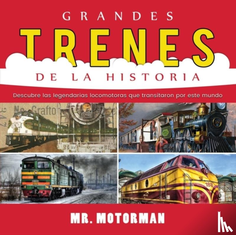 Motorman, MR - Grandes Trenes de la Historia