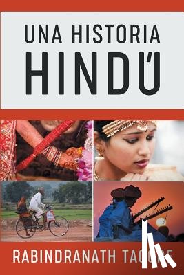 Rabindranath, Tagore - Una Historia Hindu