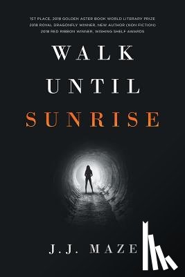 Maze, J J - Walk Until Sunrise