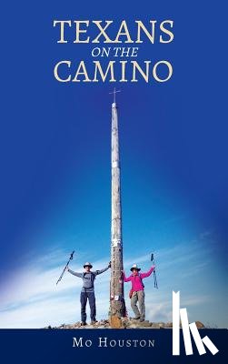 Houston, Mo - Texans On the Camino