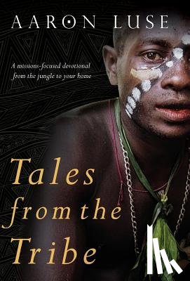 Luse, Aaron - Tales from the Tribe