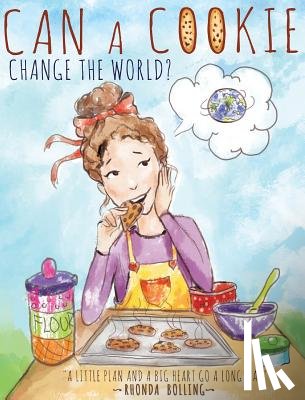 Bolling, Rhonda - Can a Cookie Change the World?