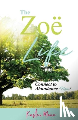 Marie, Kristen - The Zoe Life