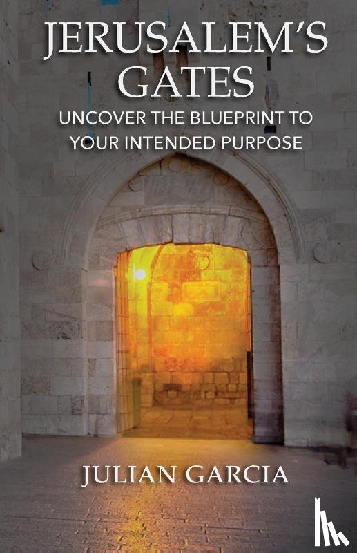 Garcia, Julian - Jerusalem's Gates