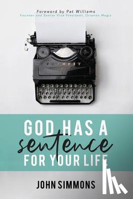 Simmons, John - God Has A Sentence For Your Life