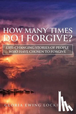 Lockhart, Gloria Ewing - How Many Times do I Forgive