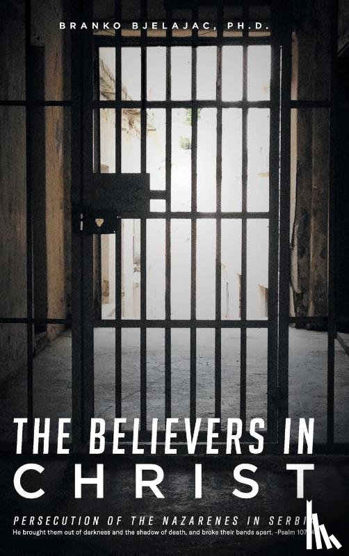 Bjelajac, Branko - The Believers In Christ