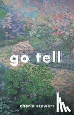 Stewart, Cherie - Go Tell