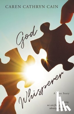 Cain, Caren Cathryn - God Whisperer