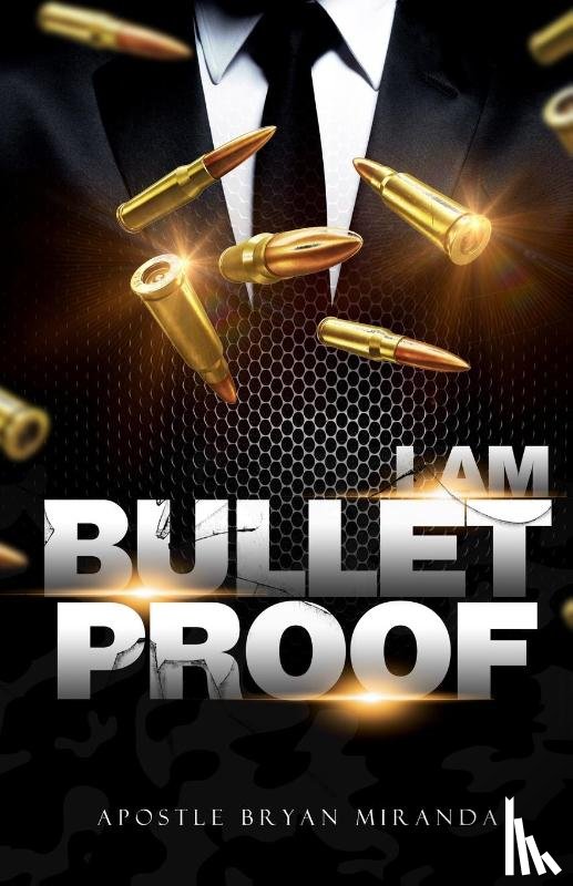Miranda, Bryan - I Am Bulletproof
