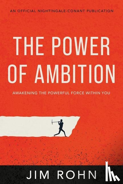 Rohn, Jim - The Power of Ambition