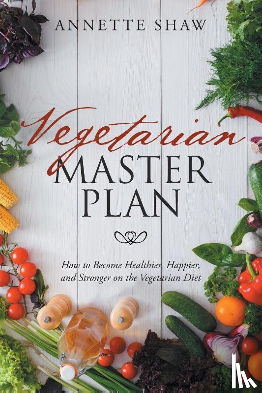 Annette Shaw - Vegetarian Master Plan
