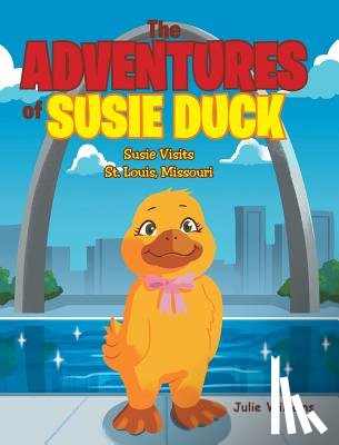 Williams, Julie - The Adventures of Susie Duck
