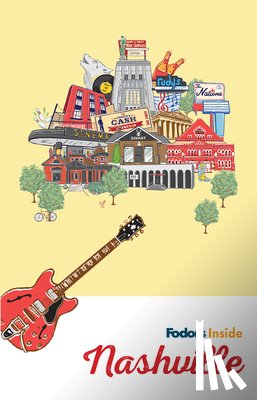 Fodor's Travel Guides - Fodor's Inside Nashville