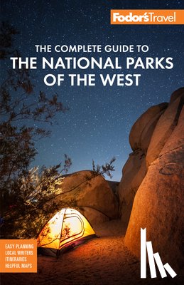 Fodor's Travel Guides - Fodor's The Complete Guide to the National Parks of the West