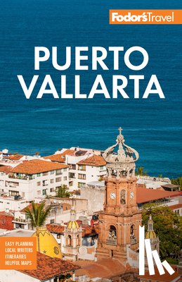 Fodor's Travel Guides - Fodor's Puerto Vallarta