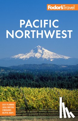 Fodor's Travel Guides - Fodor's Pacific Northwest