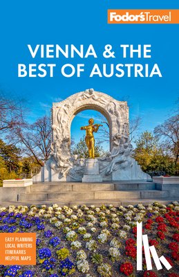 Fodor's Travel Guides - Fodor's Vienna & the Best of Austria