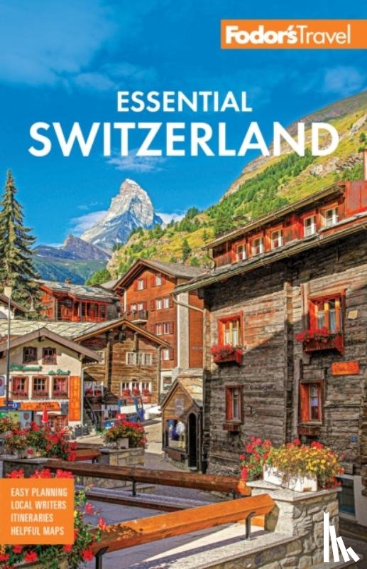 Fodor's Travel Guides - Fodor's Essential Switzerland