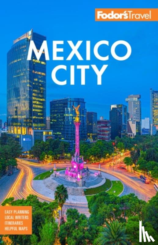 Fodor's Travel Guides - Fodor's Mexico City