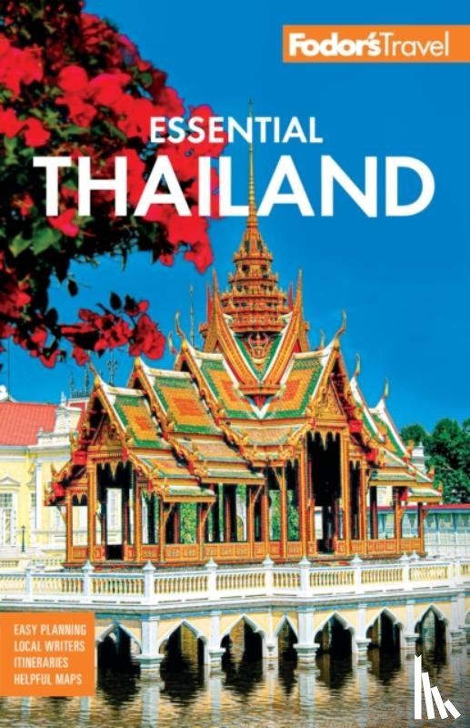 Fodor's Travel Guides - Fodor's Essential Thailand