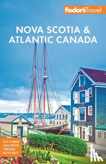 Fodor's Travel Guides - Fodor's Nova Scotia & Atlantic Canada