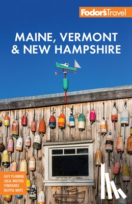 Fodor's Travel Guides - Fodor's Maine, Vermont & New Hampshire