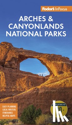 Fodor's Travel Guides - Fodor's InFocus Arches & Canyonlands National Parks