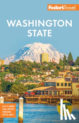 Fodor’s Travel Guides - Fodor's Washington State