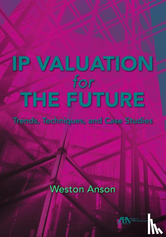 Anson, Weston - IP Valuation for the Future