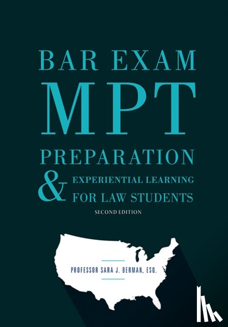 Berman, Sara J. - Bar Exam MPT Preparation & Experiential Learning for Law Students, Second Edition