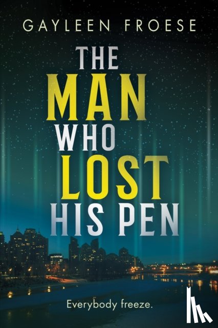 Froese, Gayleen - The Man Who Lost His Pen