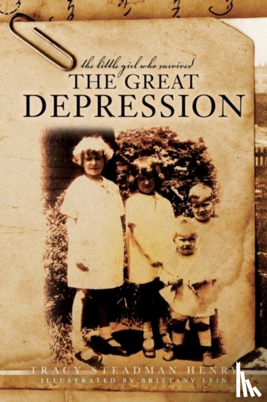 Henry, Tracy - The Little Girl Who Survived the Great Depression