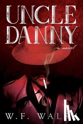 Walsh, W F - Uncle Danny