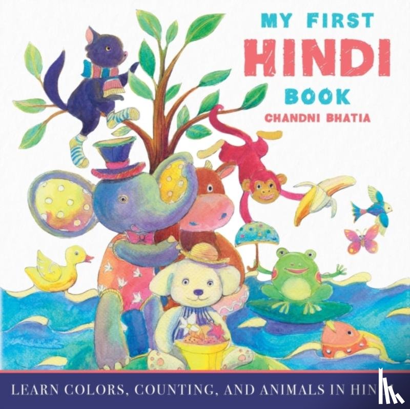 Bhatia, Chandni - My First Hindi Book