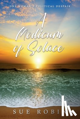 Robin, Sue - A Modicum of Solace