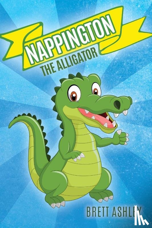 Ashley, Brett - Nappington the Alligator